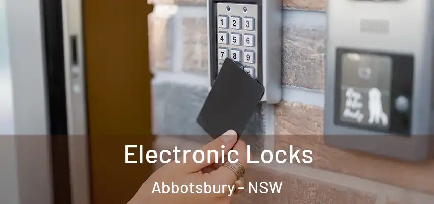 Electronic Locks Abbotsbury - NSW