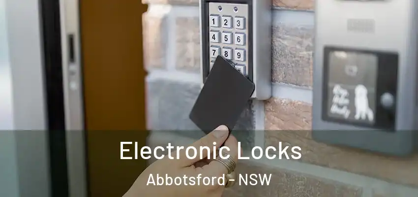 Electronic Locks Abbotsford - NSW