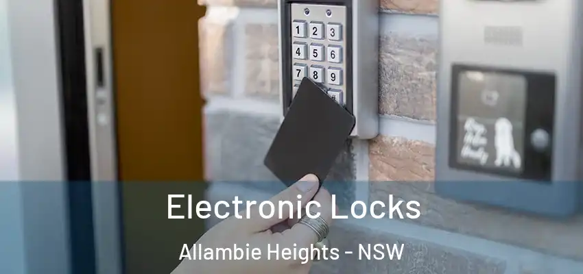 Electronic Locks Allambie Heights - NSW