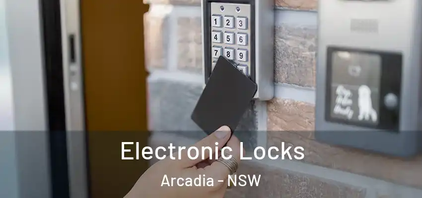 Electronic Locks Arcadia - NSW