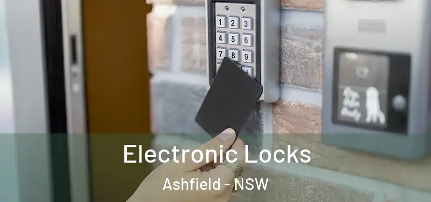 Electronic Locks Ashfield - NSW