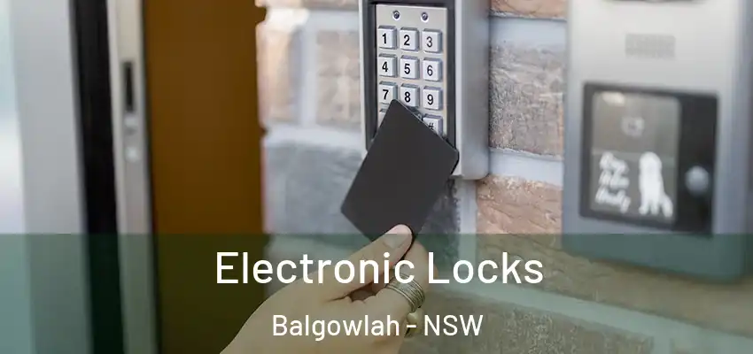 Electronic Locks Balgowlah - NSW