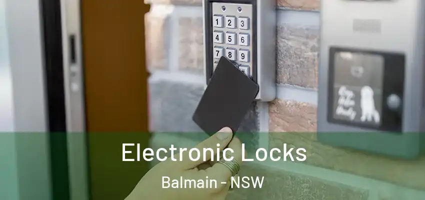 Electronic Locks Balmain - NSW