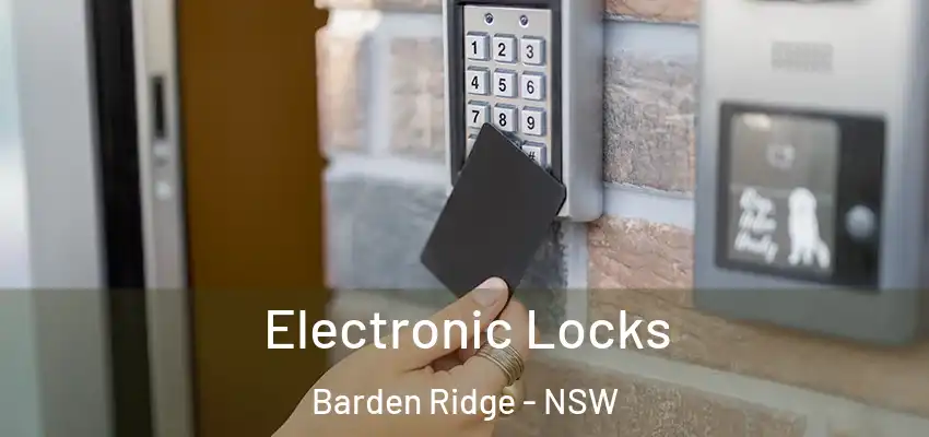 Electronic Locks Barden Ridge - NSW
