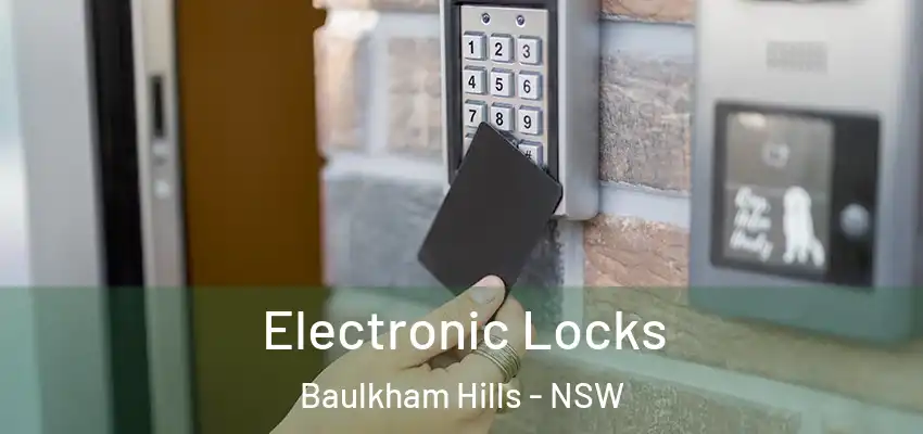 Electronic Locks Baulkham Hills - NSW