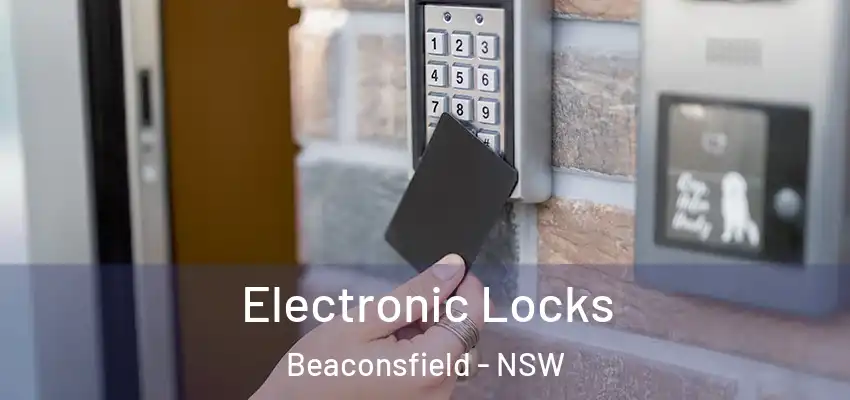  Electronic Locks Beaconsfield - NSW