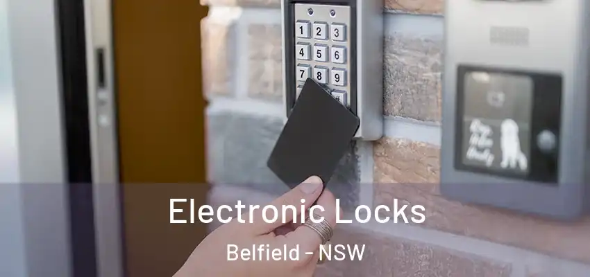 Electronic Locks Belfield - NSW