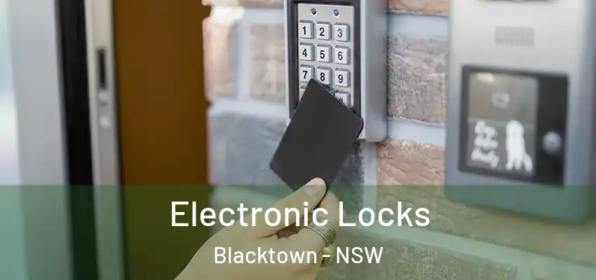 Electronic Locks Blacktown - NSW
