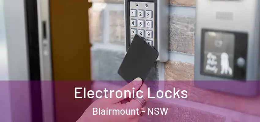Electronic Locks Blairmount - NSW