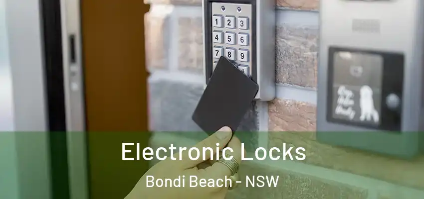 Electronic Locks Bondi Beach - NSW
