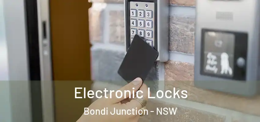 Electronic Locks Bondi Junction - NSW
