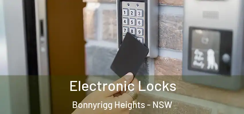 Electronic Locks Bonnyrigg Heights - NSW