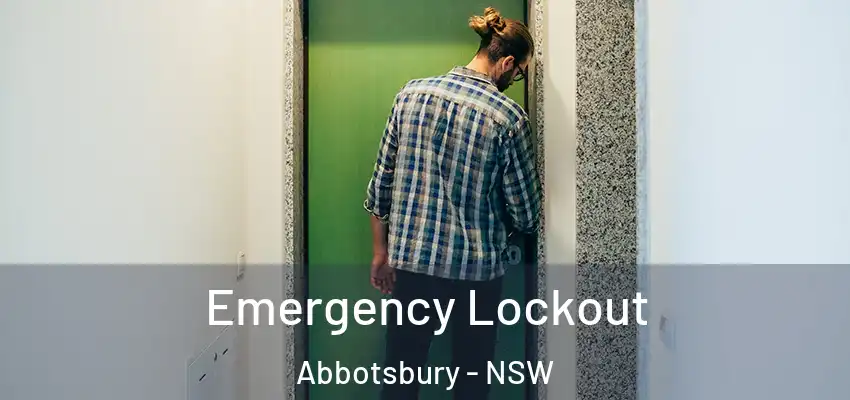 Emergency Lockout Abbotsbury - NSW