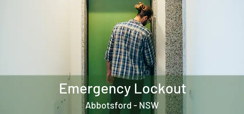 Emergency Lockout Abbotsford - NSW