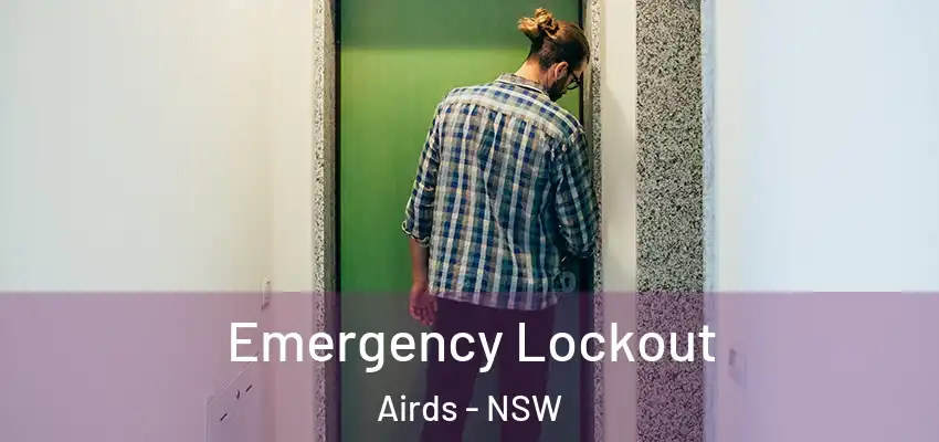 Emergency Lockout Airds - NSW