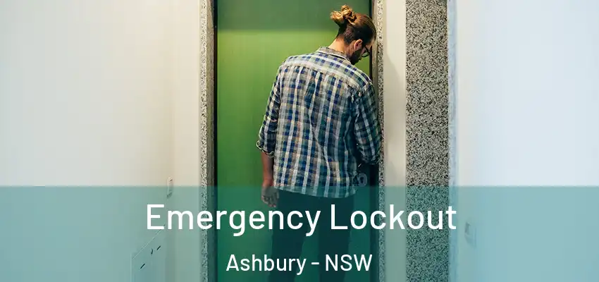 Emergency Lockout Ashbury - NSW