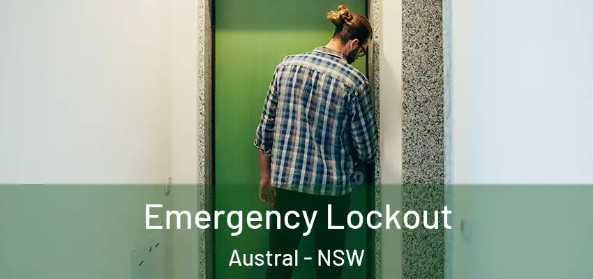 Emergency Lockout Austral - NSW