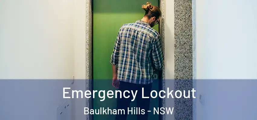 Emergency Lockout Baulkham Hills - NSW