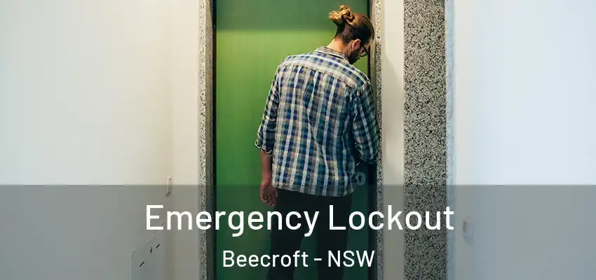Emergency Lockout Beecroft - NSW