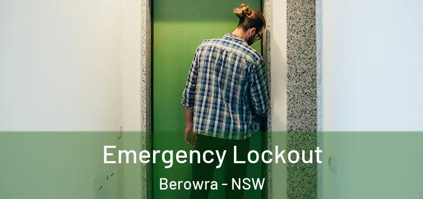 Emergency Lockout Berowra - NSW