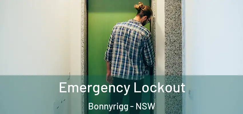 Emergency Lockout Bonnyrigg - NSW