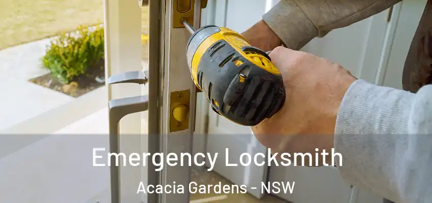 Emergency Locksmith Acacia Gardens - NSW