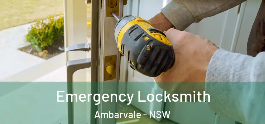Emergency Locksmith Ambarvale - NSW