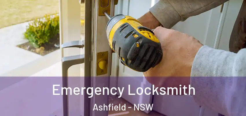 Emergency Locksmith Ashfield - NSW