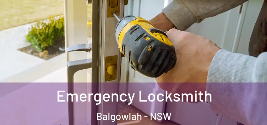 Emergency Locksmith Balgowlah - NSW