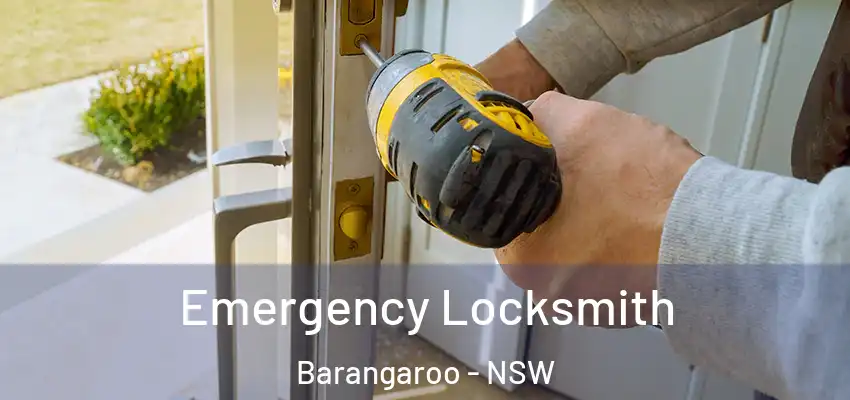 Emergency Locksmith Barangaroo - NSW