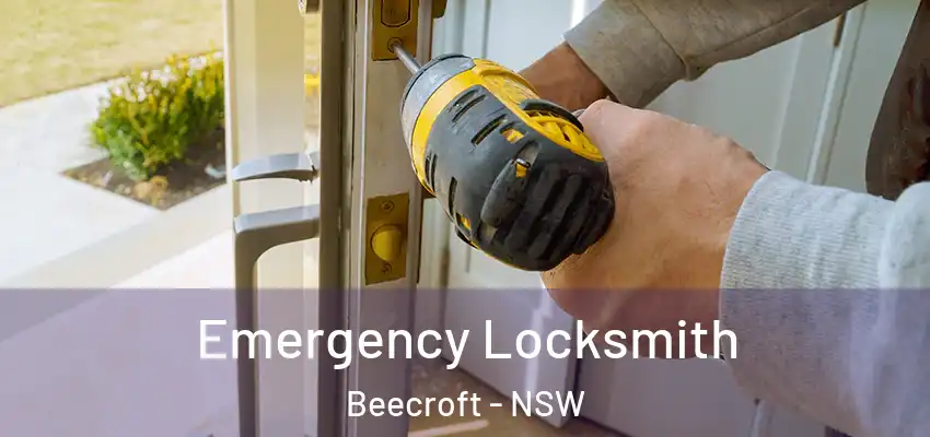 Emergency Locksmith Beecroft - NSW