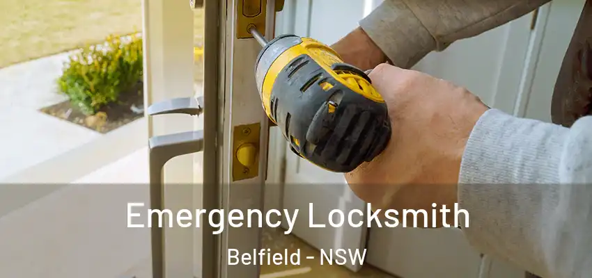 Emergency Locksmith Belfield - NSW