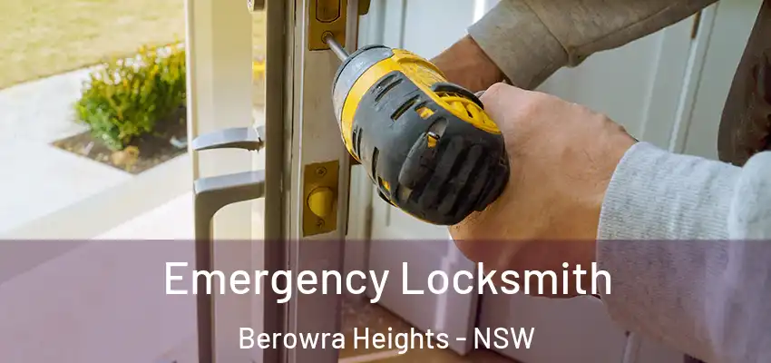 Emergency Locksmith Berowra Heights - NSW