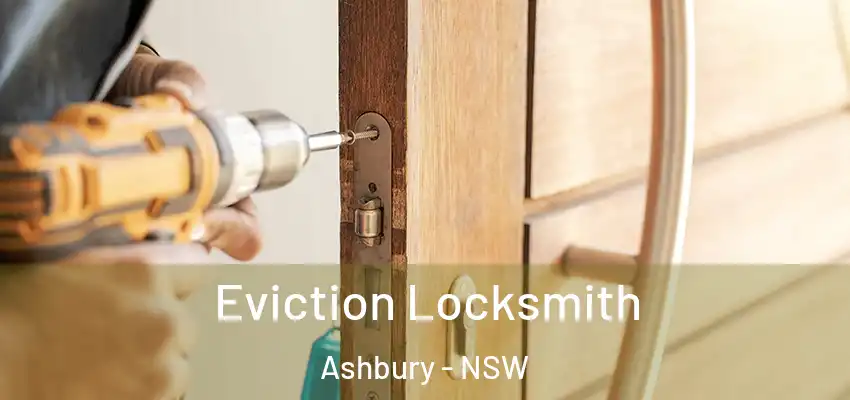Eviction Locksmith Ashbury - NSW