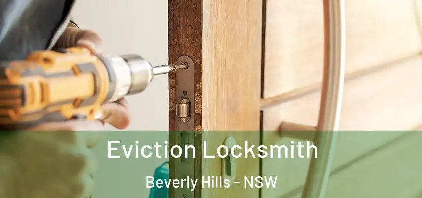 Eviction Locksmith Beverly Hills - NSW