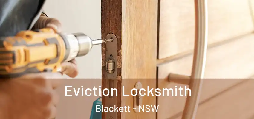Eviction Locksmith Blackett - NSW