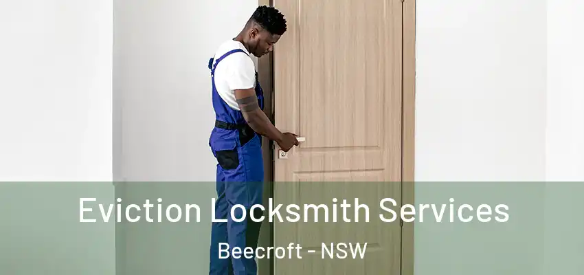 Eviction Locksmith Services Beecroft - NSW