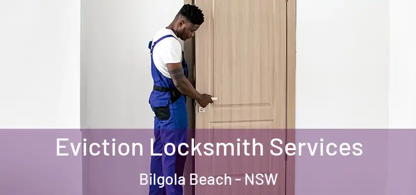Eviction Locksmith Services Bilgola Beach - NSW