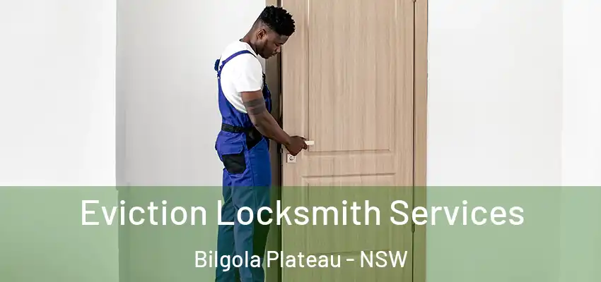 Eviction Locksmith Services Bilgola Plateau - NSW