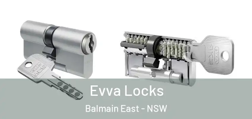 Evva Locks Balmain East - NSW