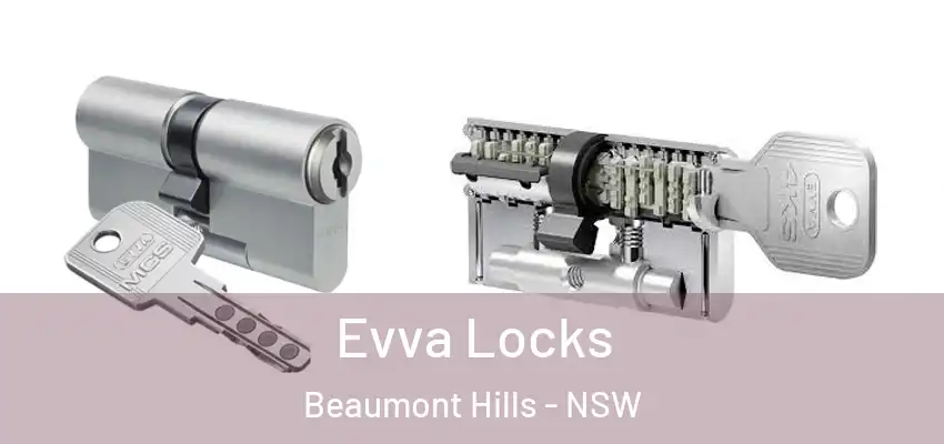 Evva Locks Beaumont Hills - NSW