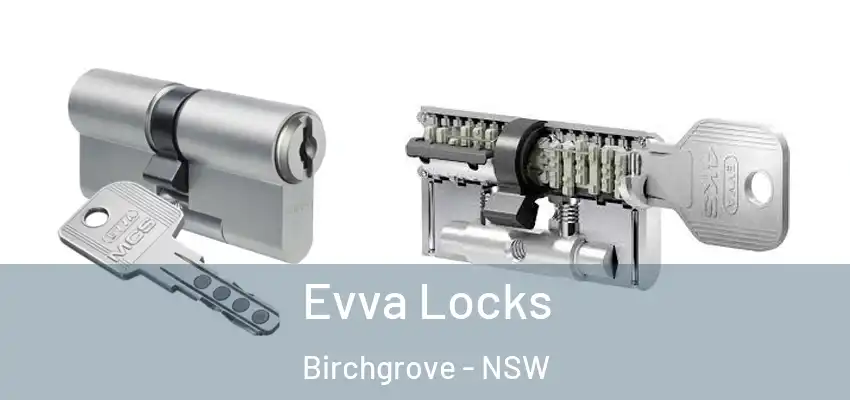 Evva Locks Birchgrove - NSW