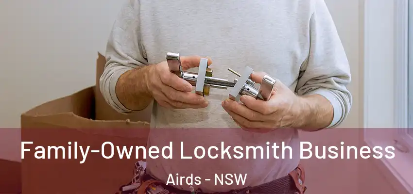 Family-Owned Locksmith Business Airds - NSW