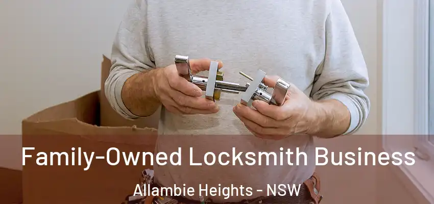Family-Owned Locksmith Business Allambie Heights - NSW