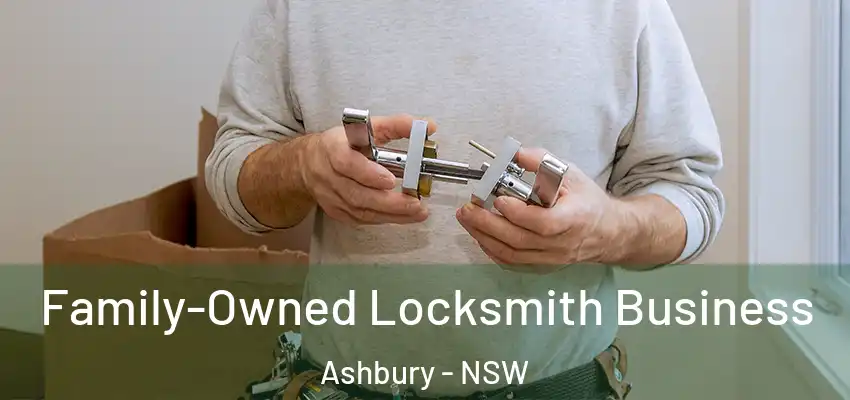 Family-Owned Locksmith Business Ashbury - NSW