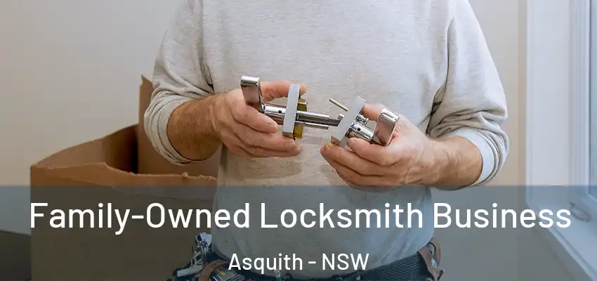 Family-Owned Locksmith Business Asquith - NSW