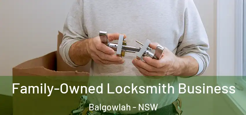 Family-Owned Locksmith Business Balgowlah - NSW