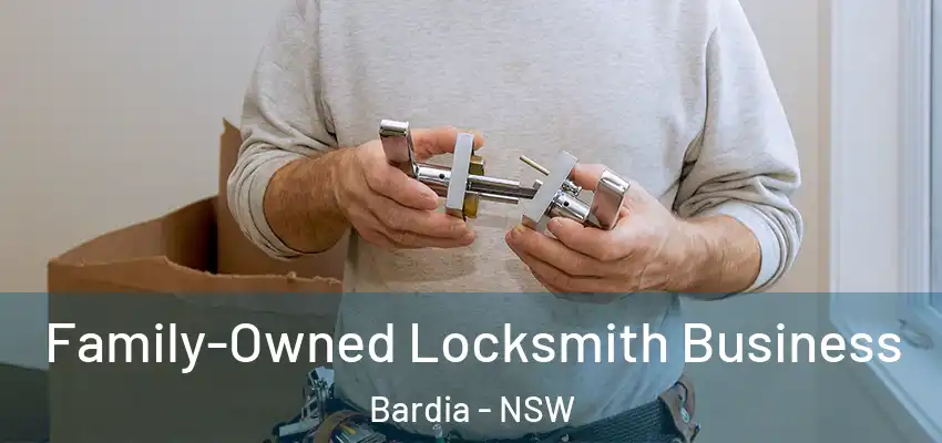 Family-Owned Locksmith Business Bardia - NSW