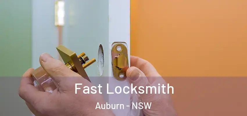 Fast Locksmith Auburn - NSW