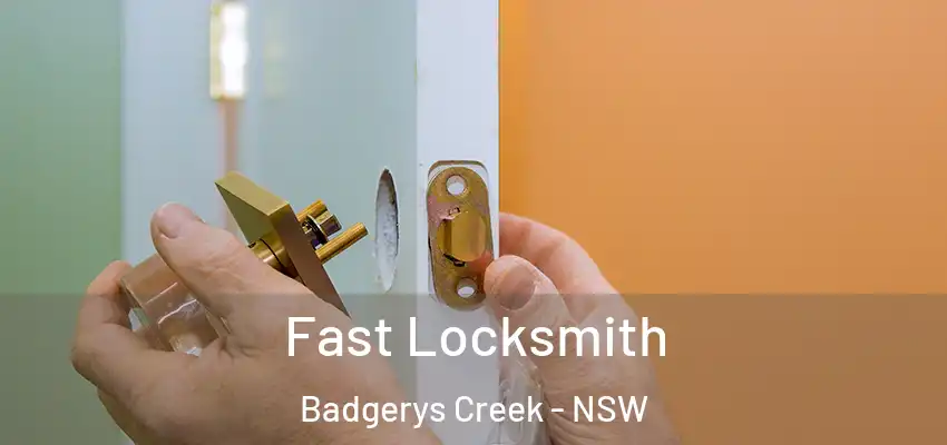 Fast Locksmith Badgerys Creek - NSW